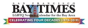Media Sponsors: SF Bay Times