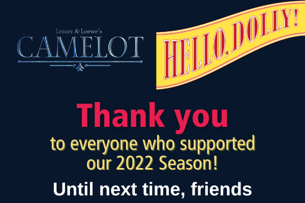 Thank you to everyone who supported our 2022 Season. Can't wait to see you next.